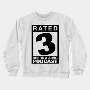 Rated 3 for Beers Crewneck Sweatshirt